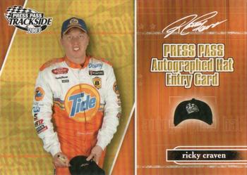 2003 Press Pass Trackside - Hat Giveaway #PPH 6 Ricky Craven Front