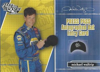 2003 Press Pass Trackside - Hat Giveaway #PPH 30 Michael Waltrip Front