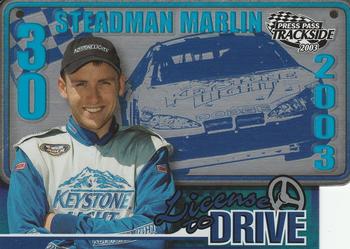 2003 Press Pass Trackside - License to Drive #LD 24 Steadman Marlin Front
