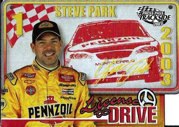 2003 Press Pass Trackside - License to Drive #LD 14 Steve Park Front