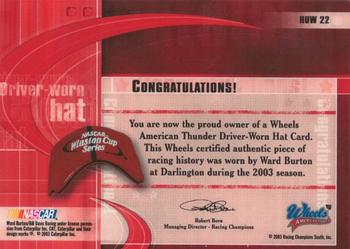 2003 Wheels American Thunder - Heads Up Winston #HUW 22 Ward Burton Back