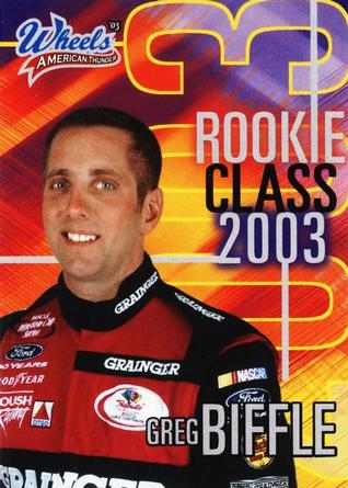 2003 Wheels American Thunder - Rookie Class #RC 2 Greg Biffle Front