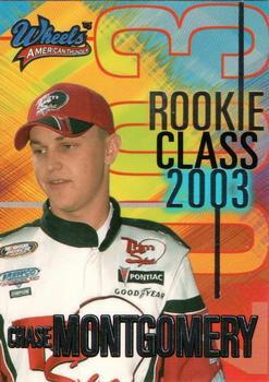 2003 Wheels American Thunder - Rookie Class Prizes #RC 10 Chase Montgomery Front