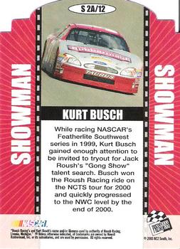 2004 Press Pass - Showman #S 2A Kurt Busch Back