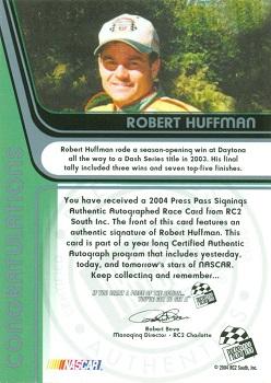2004 Press Pass - Signings #NNO Robert Huffman Back