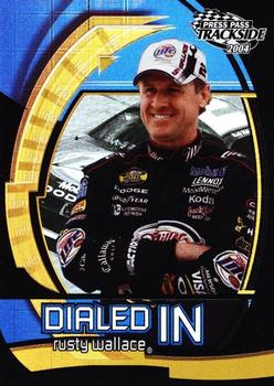 2004 Press Pass Trackside - Dialed In #DI 12 Rusty Wallace Front