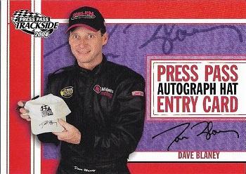 2004 Press Pass Trackside - Press Pass Autograph Hat Giveaway #PPH 2 Dave Blaney Front