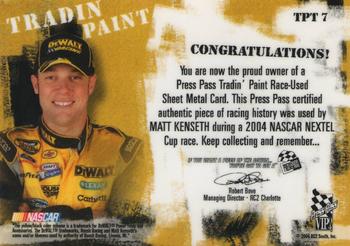 2004 Press Pass VIP - Tradin' Paint Bronze #TPT 7 Matt Kenseth Back