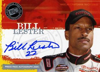 2005 Press Pass - Autographs #NNO Bill Lester Front