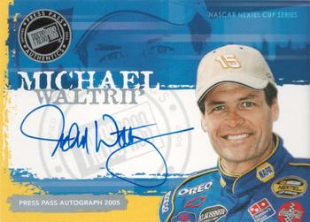 2005 Press Pass - Autographs #NNO Michael Waltrip Front