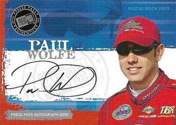 2005 Press Pass - Autographs #NNO Paul Wolfe Front
