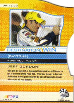 2005 Press Pass Eclipse - Destination WIN #DW 15 Jeff Gordon Back