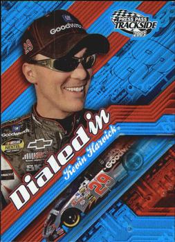 2005 Press Pass Trackside - Dialed In #DI 2 Kevin Harvick Front