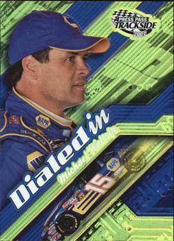 2005 Press Pass Trackside - Dialed In #DI 4 Michael Waltrip Front