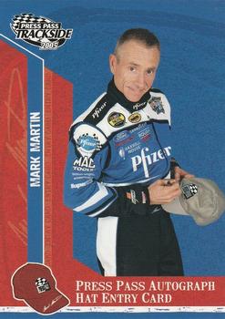 2005 Press Pass Trackside - Press Pass Autograph Hat Entry Card #PPH 45 Mark Martin Front