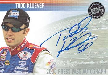 2006 Press Pass - Autographs #NNO Todd Kluever Front
