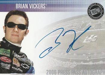 2006 Press Pass - Autographs #NNO Brian Vickers Front