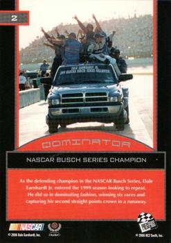 2006 Press Pass Dominator Dale Earnhardt Jr. #2 Dale Earnhardt Jr. '99 BGN Champ Back