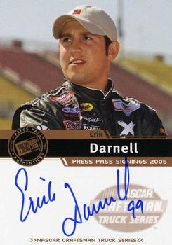 2006 Press Pass - Signings #NNO Erik Darnell Front