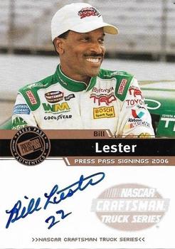 2006 Press Pass - Signings #NNO Bill Lester Front