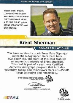 2006 Press Pass - Signings #NNO Brent Sherman Back