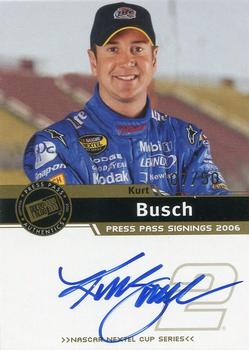2006 Press Pass - Signings Gold #NNO Kurt Busch Front