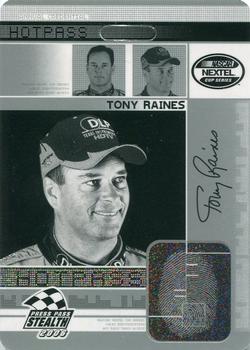 2006 Press Pass Stealth - Hot Pass #HP 22 Tony Raines Front