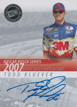 2007 Press Pass - Autographs #NNO Todd Kluever Front