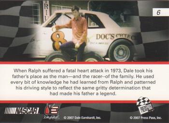 2007 Press Pass - Dale The Movie #6 Dale Earnhardt/Picks Up Where His Father Left Off Back