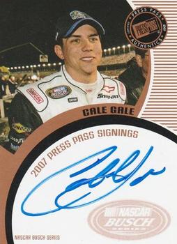 2007 Press Pass - Signings #NNO Cale Gale Front