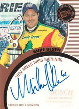 2007 Press Pass #NNO Mike Olsen Front