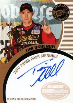 2007 Press Pass - Signings #NNO Tim Schendel Front