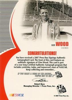 2007 Press Pass - Signings #NNO Glen Wood Back