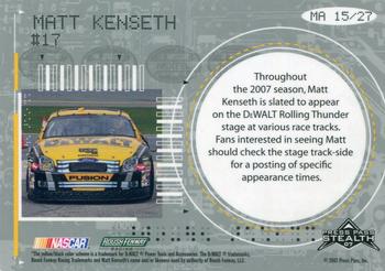 2007 Press Pass Stealth - Maximum Access #MA 15 Matt Kenseth Back