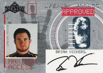 2007 Press Pass Stealth - Maximum Access #MA 27 Brian Vickers Front