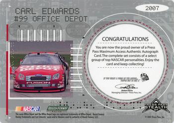 2007 Press Pass Stealth - Maximum Access Autographs #NNO Carl Edwards Back