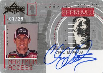 2007 Press Pass Stealth - Maximum Access Autographs #NNO Carl Edwards Front