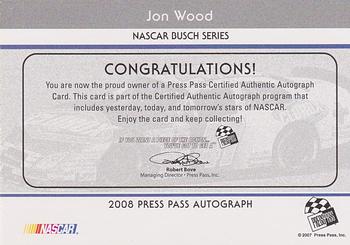 2008 Press Pass - Autographs #NNO Jon Wood Back