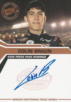 2008 Press Pass - Signings #NNO Colin Braun Front