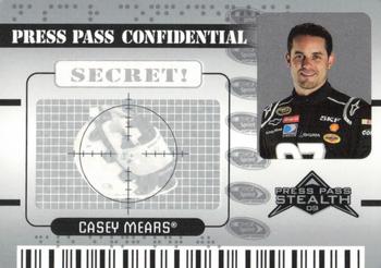 2009 Press Pass Stealth - Press Pass Confidential Secret! #PC 3 Casey Mears Front
