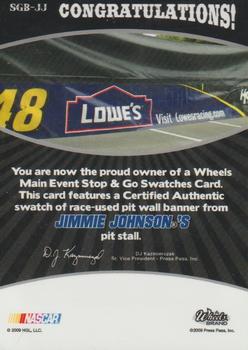 2009 Wheels Main Event - Stop and Go Swatches-Pit Wall Banner #SGB-JJ Jimmie Johnson Back