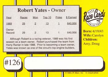 1990 Maxx #126 Robert Yates Back
