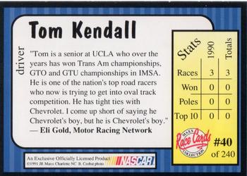 1991 Maxx #40 Tom Kendall Back