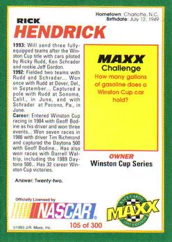 1993 Maxx #105 Rick Hendrick Back