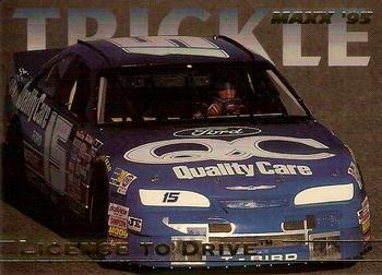 1995 Maxx - License to Drive #4 Dick Trickle's Car Front