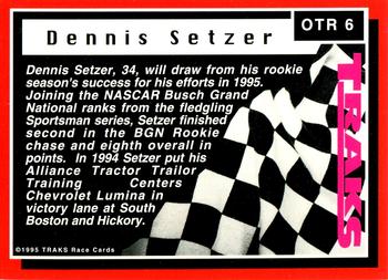 1995 Traks - On the Rise Holofoil #OTR 6 Dennis Setzer Back