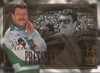1996 Press Pass VIP #22 Robert Pressley Front