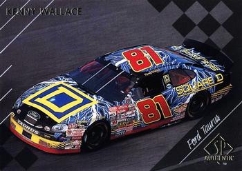 1998 SP Authentic #67 Kenny Wallace's Car Front