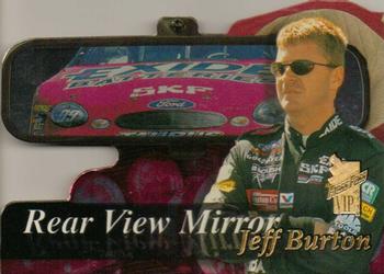 1999 Press Pass VIP - Rear View Mirror #RM 5 Jeff Burton Front