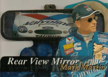 1999 Press Pass VIP - Rear View Mirror #RM 6 Mark Martin Front